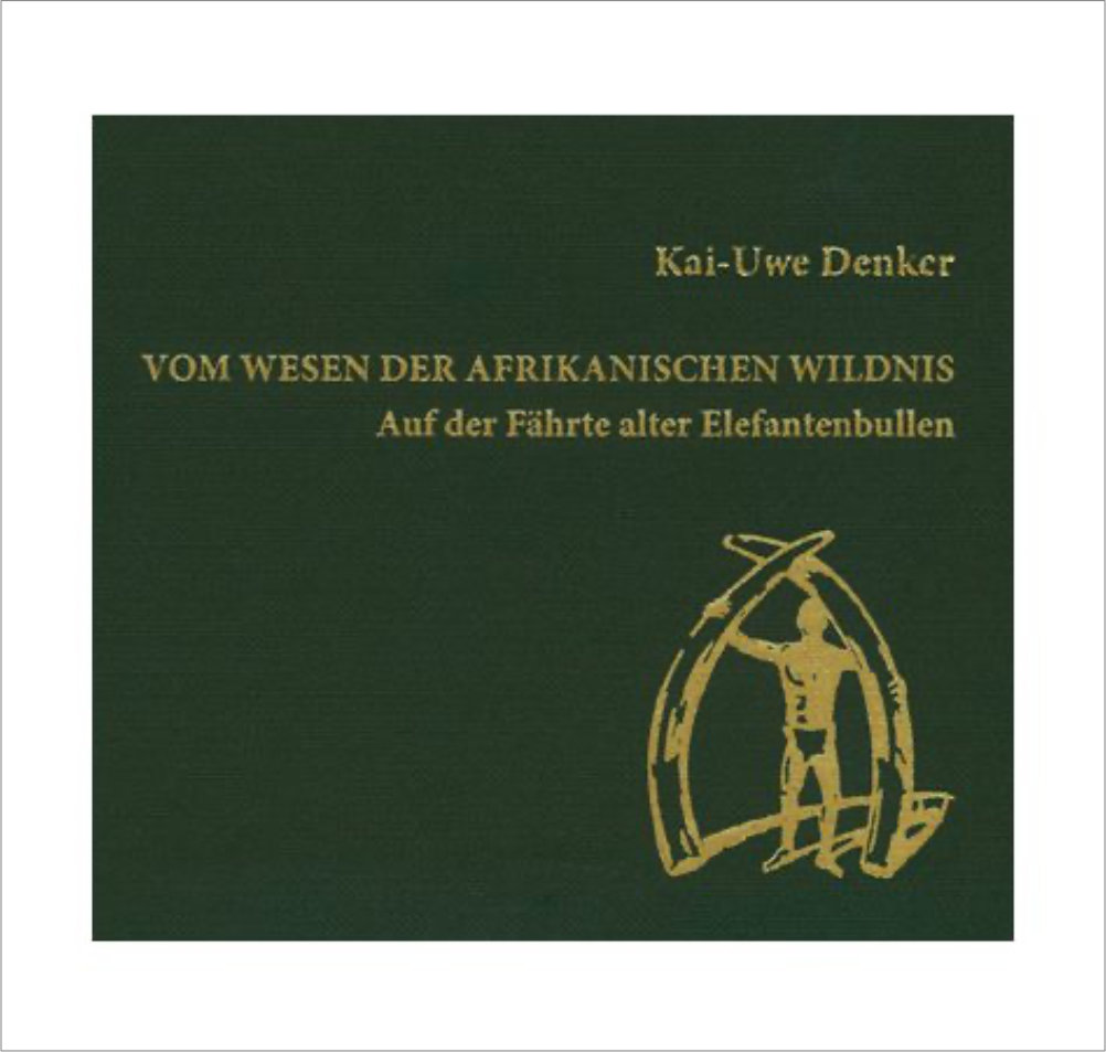 Vom Wesen der afrikanischen Wildnis